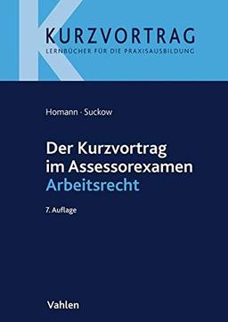 Der Kurzvortrag im Assessorexamen Arbeitsrecht