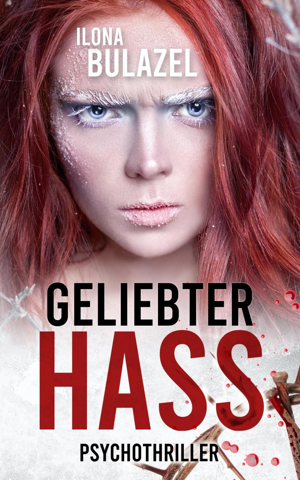 Geliebter Hass: Psychothriller