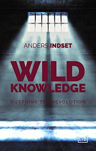 Wild Knowledge: Outthink the Revolution