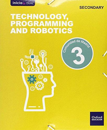 Inicia Technology, Programming & Robotics 3.º ESO. Student's book. Madrid (Inicia Dual)