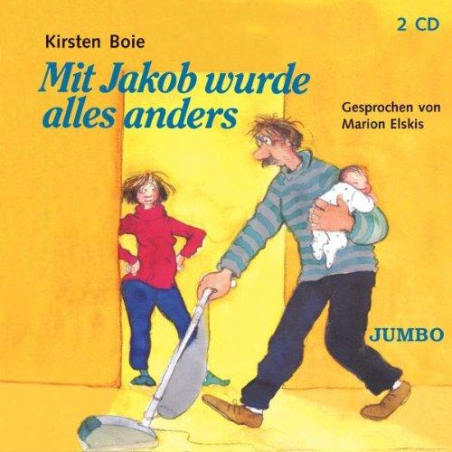 Mit Jakob wurde alles anders