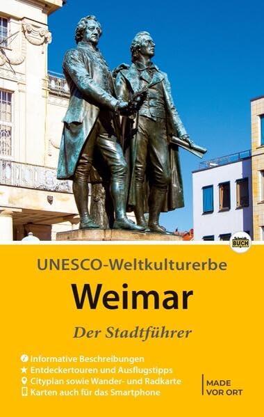 Weimar - Der Stadtführer: Auf Entdeckungstour durch die Klassik- und Bauhausstadt (Stadt- und Reiseführer)