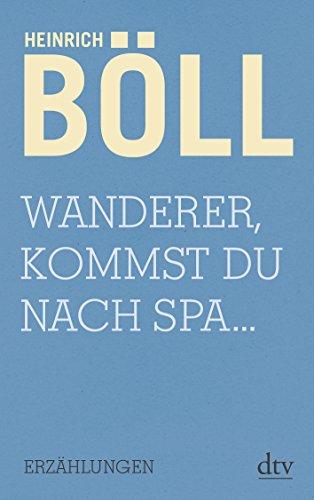 Wanderer, kommst du nach Spa...: Erzählungen