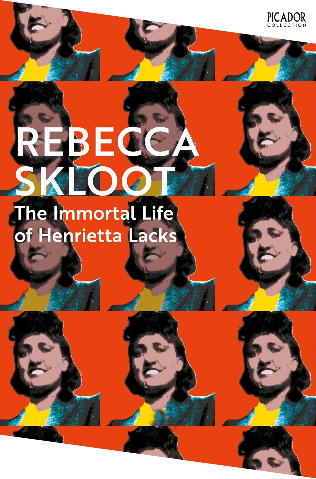 The Immortal Life of Henrietta Lacks: with an introduction by Sarah Moss (Picador Collection)