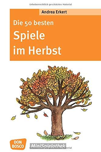 Die 50 besten Spiele im Herbst (Don Bosco MiniSpielothek)