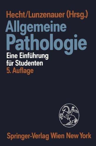 Allgemeine Pathologie: Eine Einführung für Studenten