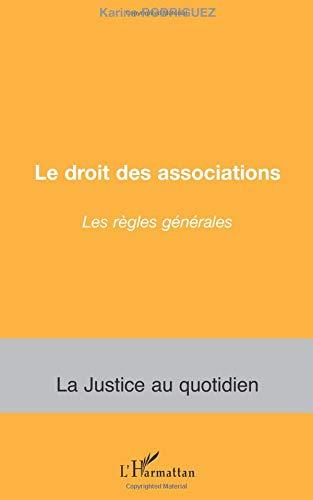 Le droit des associations : les règles générales