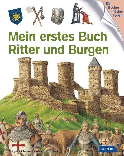 Mein erstes Buch Ritter und Burgen