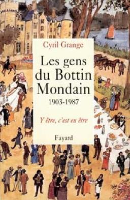 Les gens du bottin mondain : y être, c'est en être