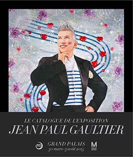 Jean-Paul Gaultier au Grand Palais : Galeries nationales du Grand Palais, Paris; 30 mars-3 août 2015