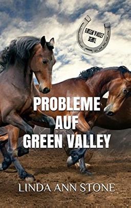 Probleme auf Green Valley (Green Valley Serie)