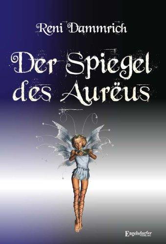 Der Spiegel des Aurëus