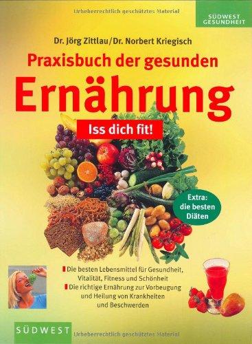 Praxisbuch der gesunden Ernährung