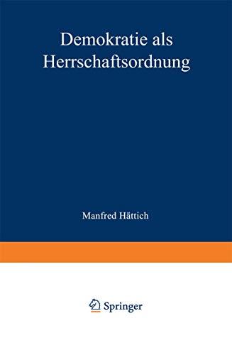 Demokratie ALS Herrschaftsordnung (German Edition) (Ordo Politicus, 7, Band 7)