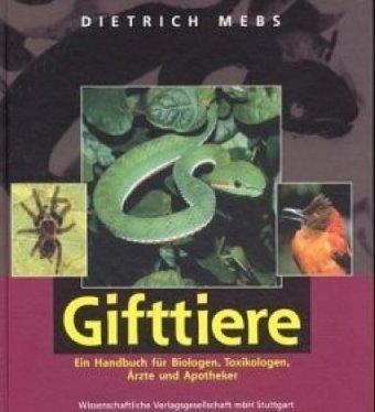 Gifttiere: Ein Handbuch für Biologen, Toxikologen, Ärzte und Apotheker