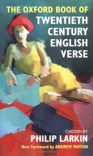 The Oxford Book of Twentieth-Century English Verse (Oxford Books of Verse)