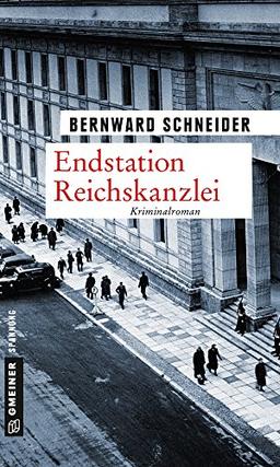 Endstation Reichskanzlei: Kriminalroman