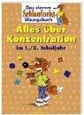 Das clevere Schlaufuchs Übungsbuch. Alles über Konzentration im 1./2. Schuljahr