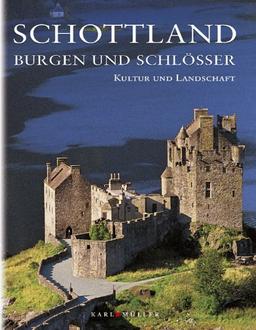 Schottland, Burgen und Schlösser - Kultur und Landschaft