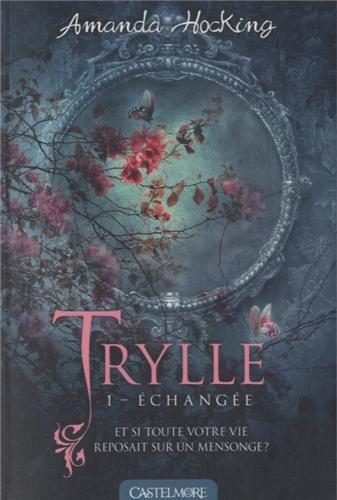 Trylle. Vol. 1. Echangée