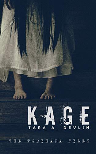 Kage (The Torihada Files, Band 1)