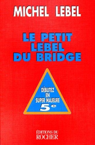 Le petit Lebel du bridge