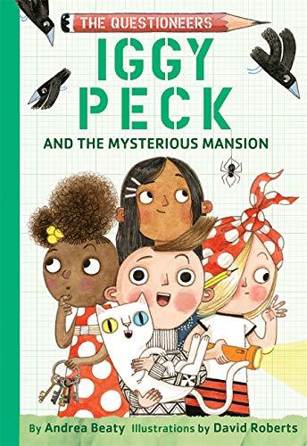 Iggy Peck and the Mysterious Mansion (Questioneers)