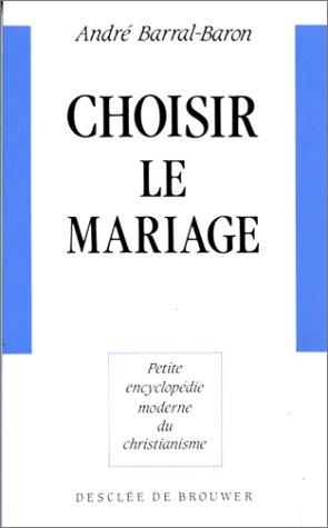 Choisir le mariage