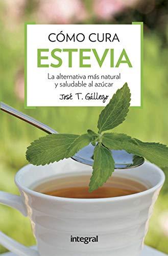 Como cura la estevia (SALUD)