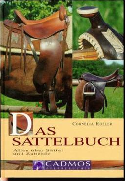 Das Sattelbuch. Alles über Sättel und Zubehör