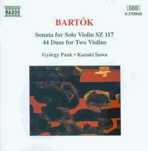 Bartok: Sonate für Violine solo / 44 Duos für 2 Violinen