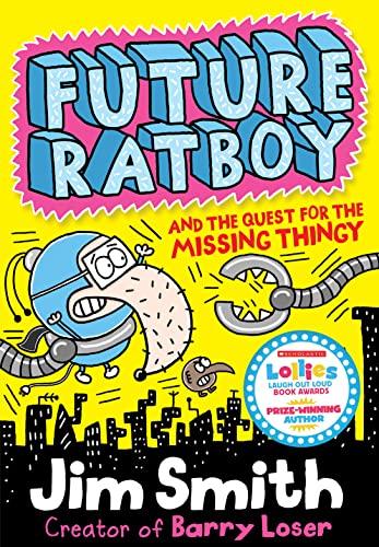 Future Ratboy and the Quest for the Missing Thingy