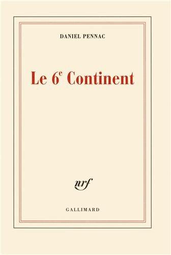 Le 6e continent. Ancien malade des hôpitaux de Paris