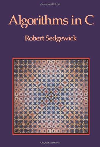 Algorithms in C (Addison-Wesley Series in Computer Science)