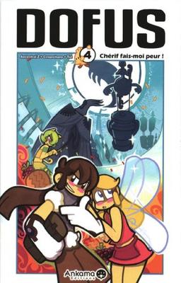 Dofus. Vol. 4. Chétif fais-moi peur !