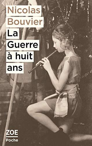 La guerre à huit ans : et autres textes