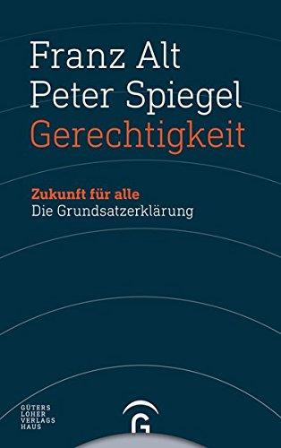 Gerechtigkeit: Zukunft für alle. Die Grundsatzerklärung