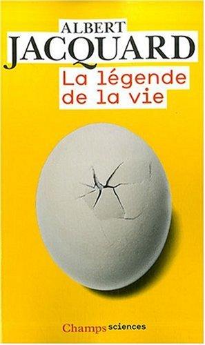 La légende de la vie