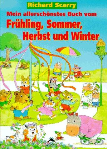 Mein allerschönstes Buch vom Frühling, Sommer, Herbst und Winter