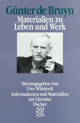 Günter de Bruyn: Materialien zu Leben und Werk: Materialien zu Leben und Werk. (Informationen und Materialien zur Literatur)