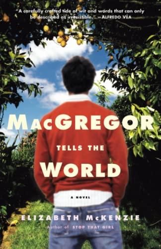 MacGregor Tells the World: A Novel