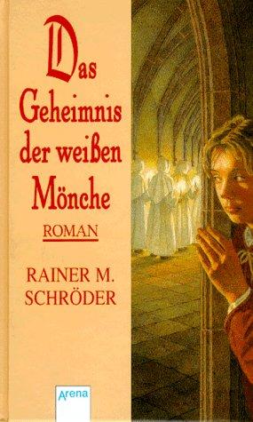 Das Geheimnis der weißen Mönche