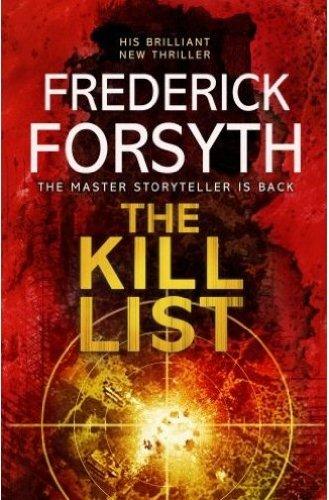 [Kill List] (By: Frederick Forsyth) [published: September, 2013]