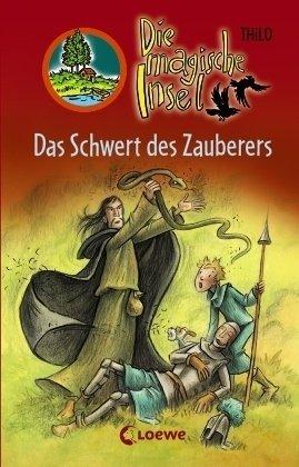 Die magische Insel 14. Das Schwert des Zauberers