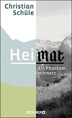 Heimat: Ein Phantomschmerz