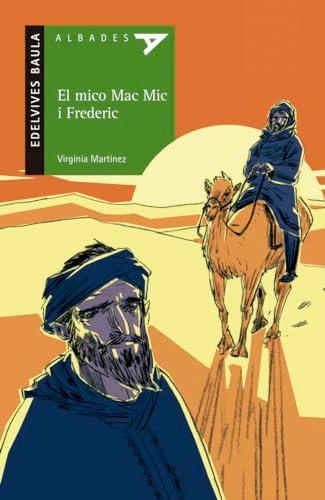 El mico Mac Mic i Frederic (Albades Infantil - Sèrie verda, Band 10)