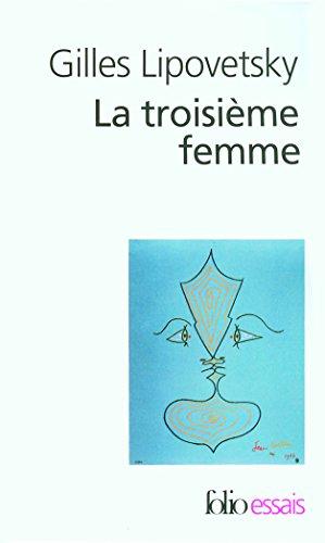 La troisième femme : permanence et révolution du féminin