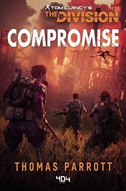 Tom Clancy's The Division. Compromise