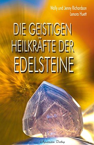 Die geistigen Heilkräfte der Edelsteine