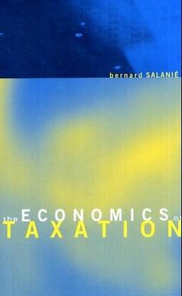 The Economics of Taxation